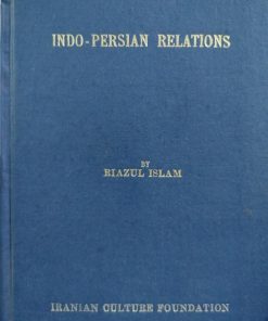 Indo-Persian Relations Book by Riazul Islam